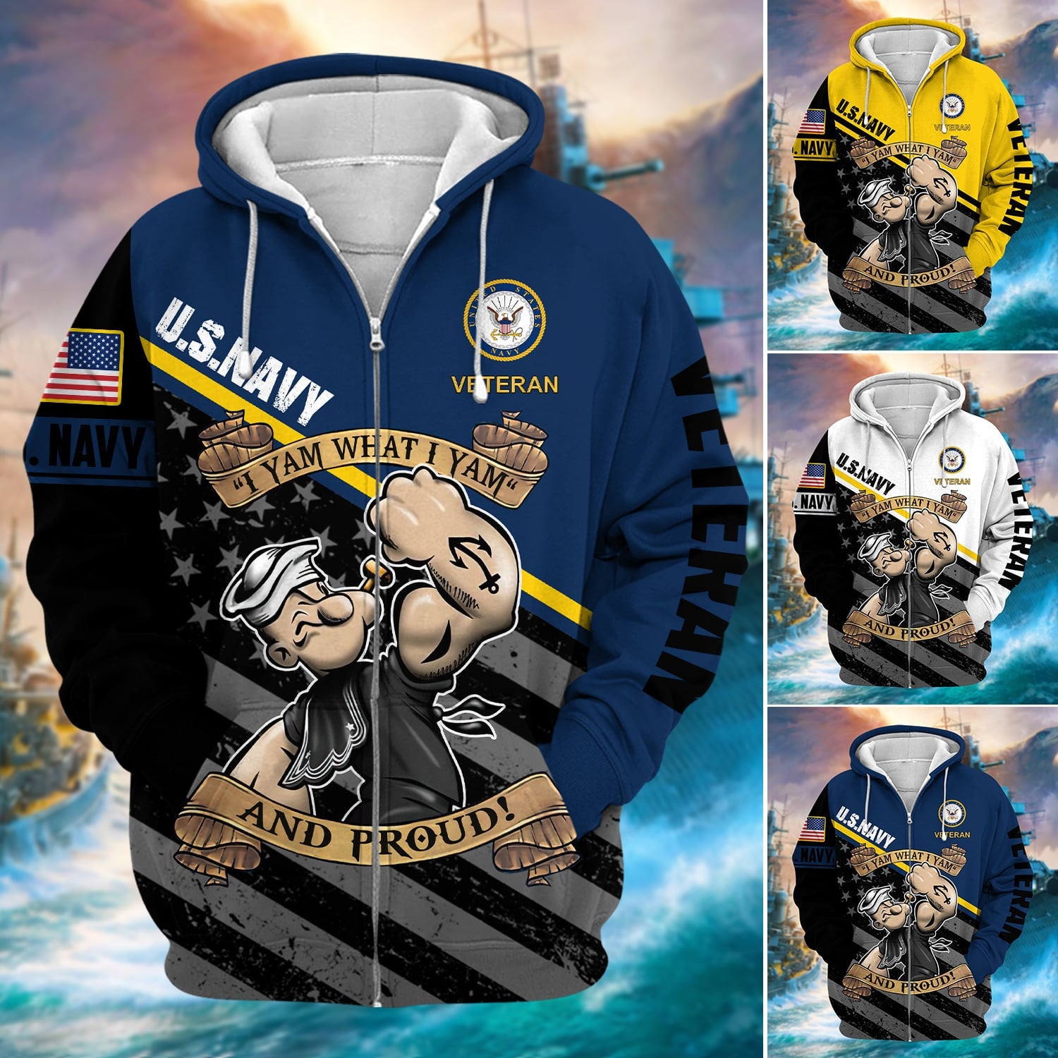 Unique I Yam What I Yam U.S Navy And Proud Zip Hoodie PVC121101