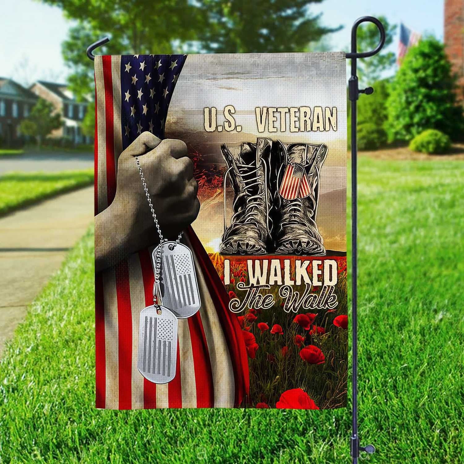 I Walked The Walk US Veteran Flag, Patriotic Flag, Gift For US Veteran, Garden Flag - House Flag VPVC102201