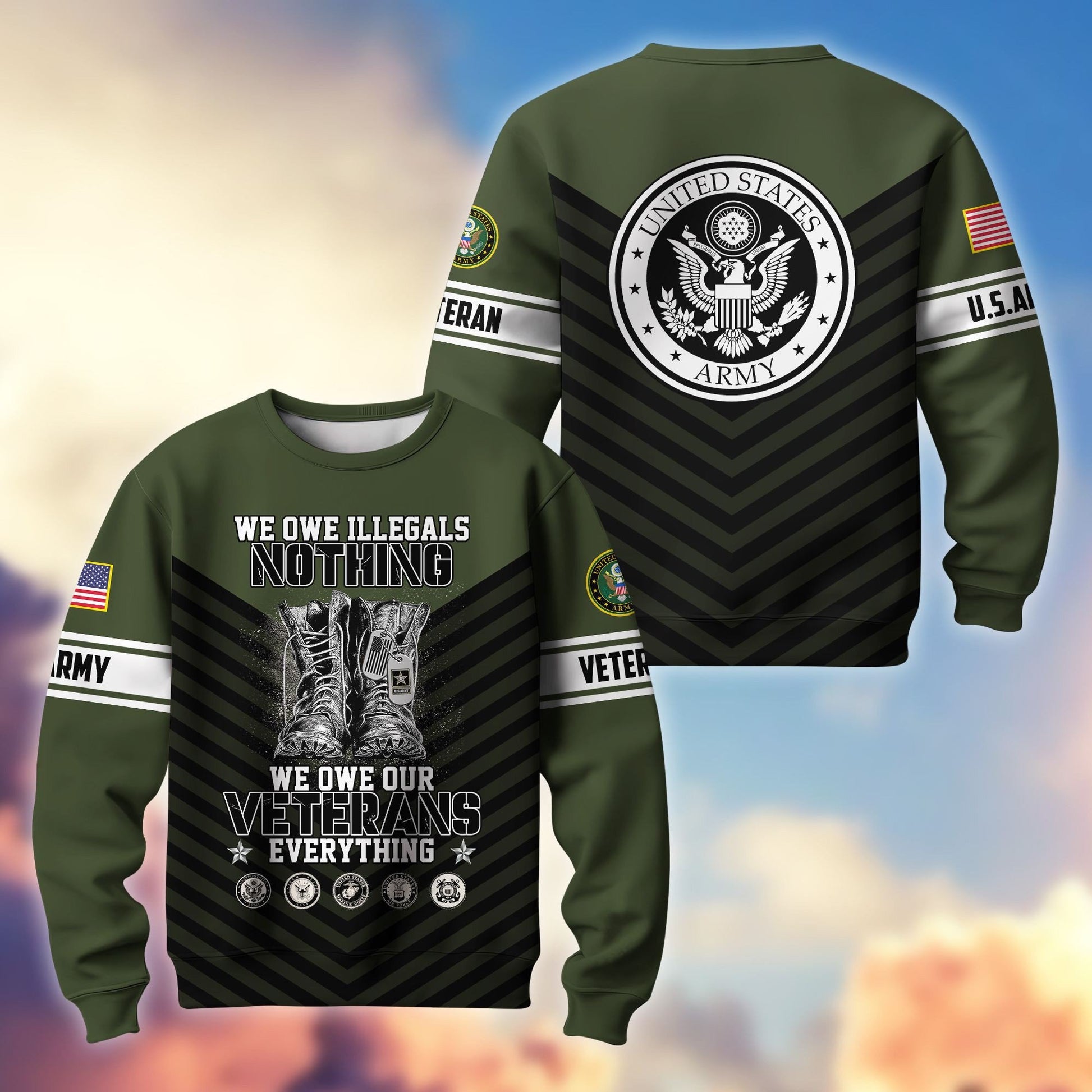 Premium US Veterans Sweatshirt BPHN170112, We Owe Our Veterans Everything, Gifts For US Veterans, Gifts On Father's Day, Memorial Day, Independence Day, Veterans Day.