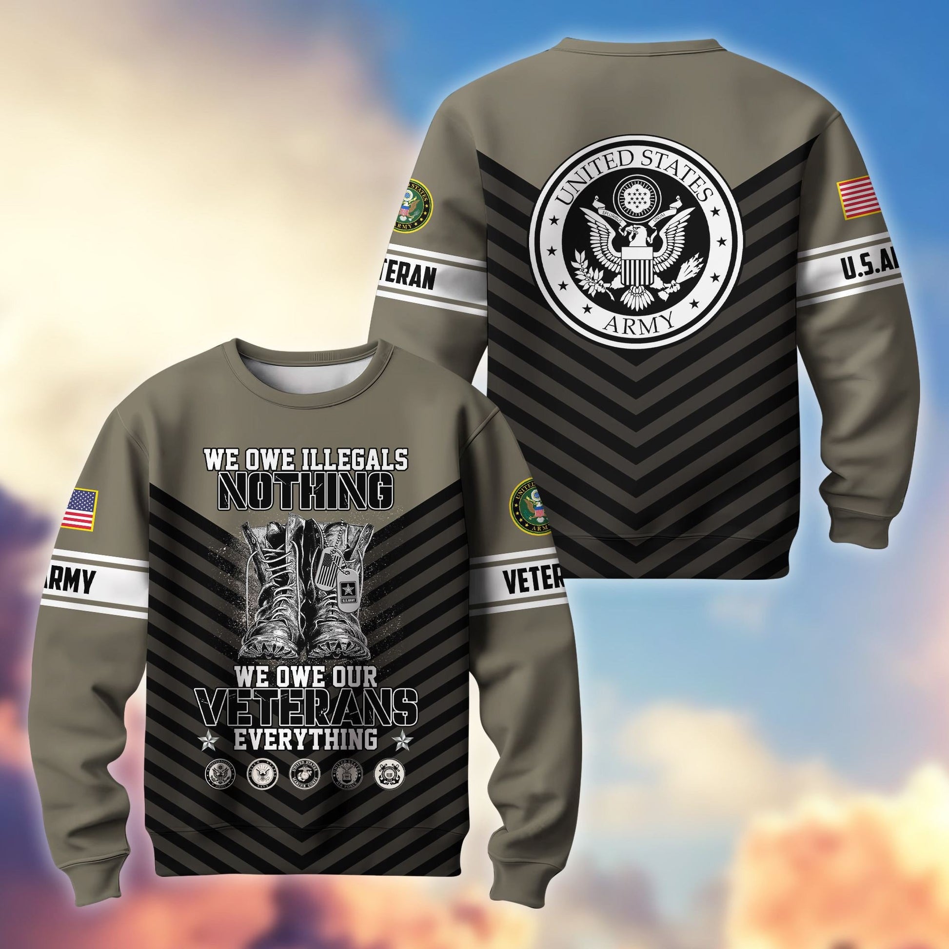 Premium US Veterans Sweatshirt BPHN170112, We Owe Our Veterans Everything, Gifts For US Veterans, Gifts On Father's Day, Memorial Day, Independence Day, Veterans Day.