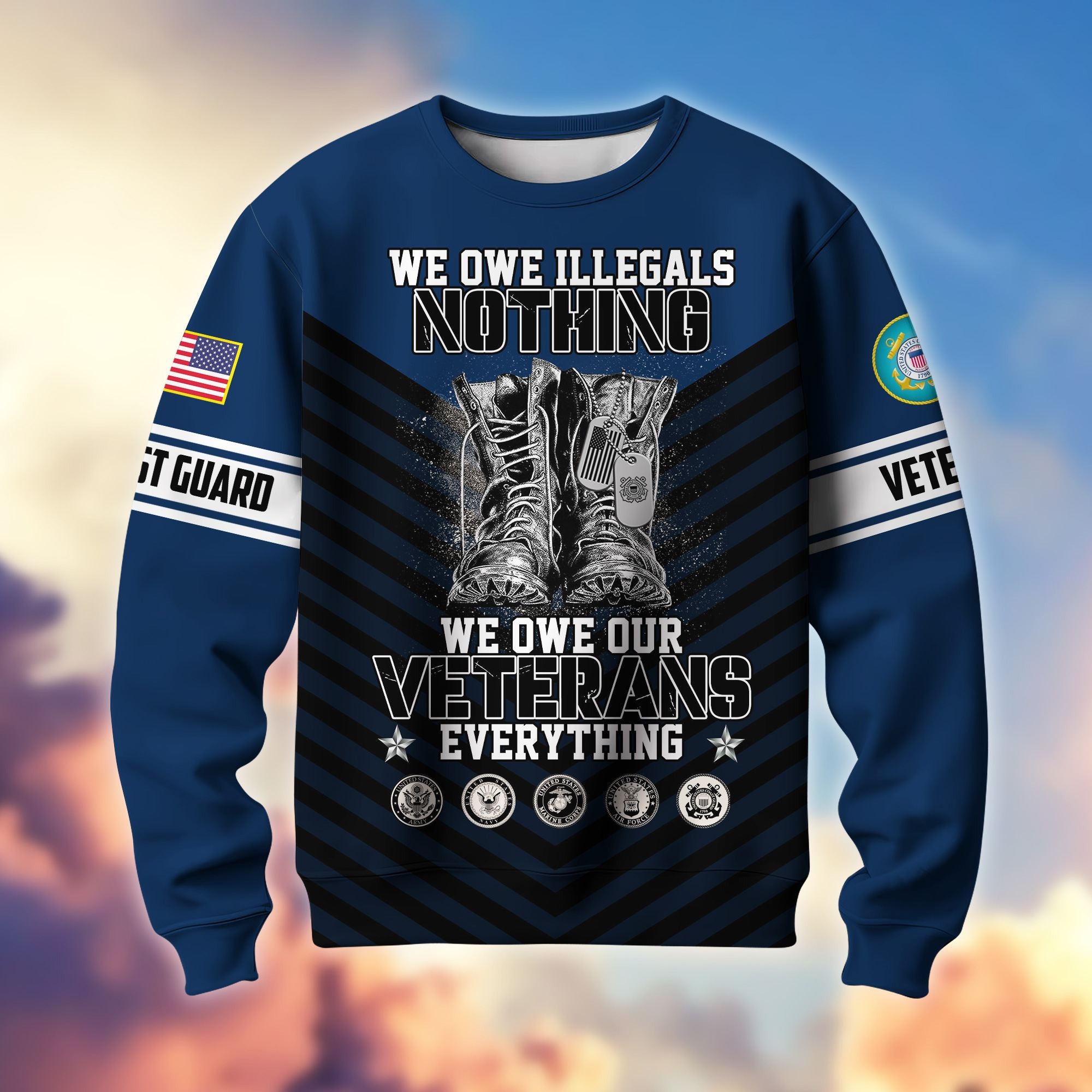 Premium US Veterans Sweatshirt BPHN170112, We Owe Our Veterans Everything, Gifts For US Veterans, Gifts On Father's Day, Memorial Day, Independence Day, Veterans Day.