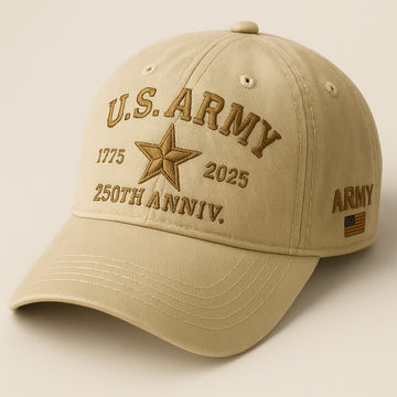 Premium 250th Anniversary Of The Army Embroidered Hats VPVC307955, Gifts For Army Veteran, Gifts On Father's Day, Armed Forces Day, Veterans Day.