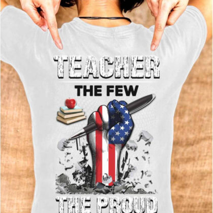 The Few The Proud The Insane - Funny Teacher Warrior